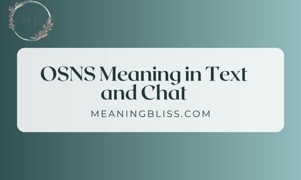 OSNS Meaning in Text and Chat