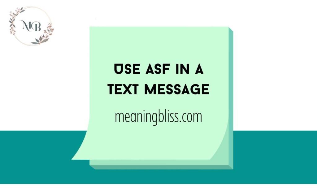 Use ASF in a Text Message