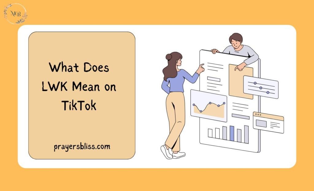 What Does LWK Mean on TikTok