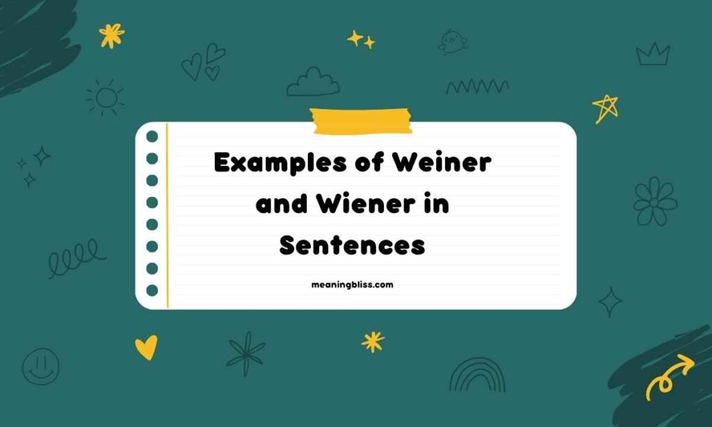 Examples of Weiner and Wiener in Sentences