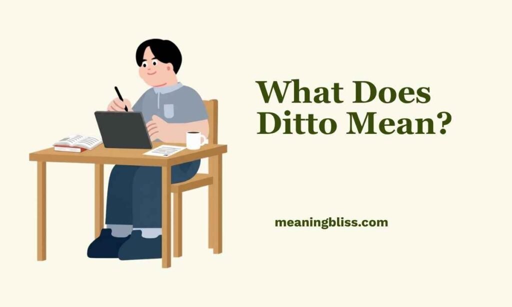 What Does Ditto Mean