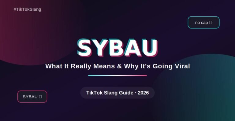SYBAU Meaning