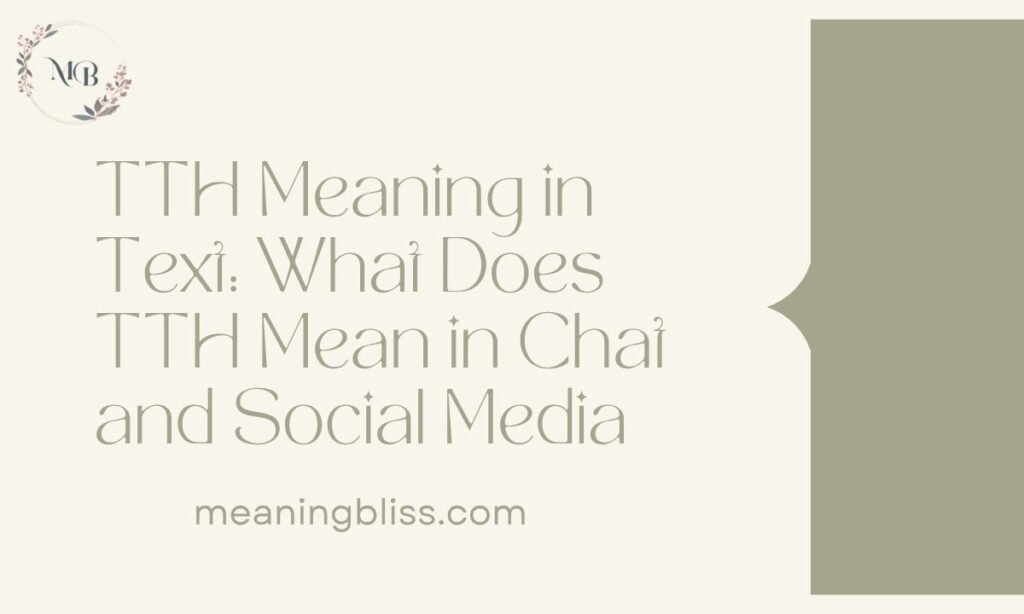 TTH Meaning in Text